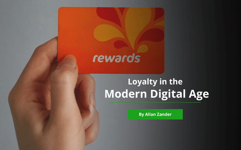 Loyalty in the Modern Digital Age