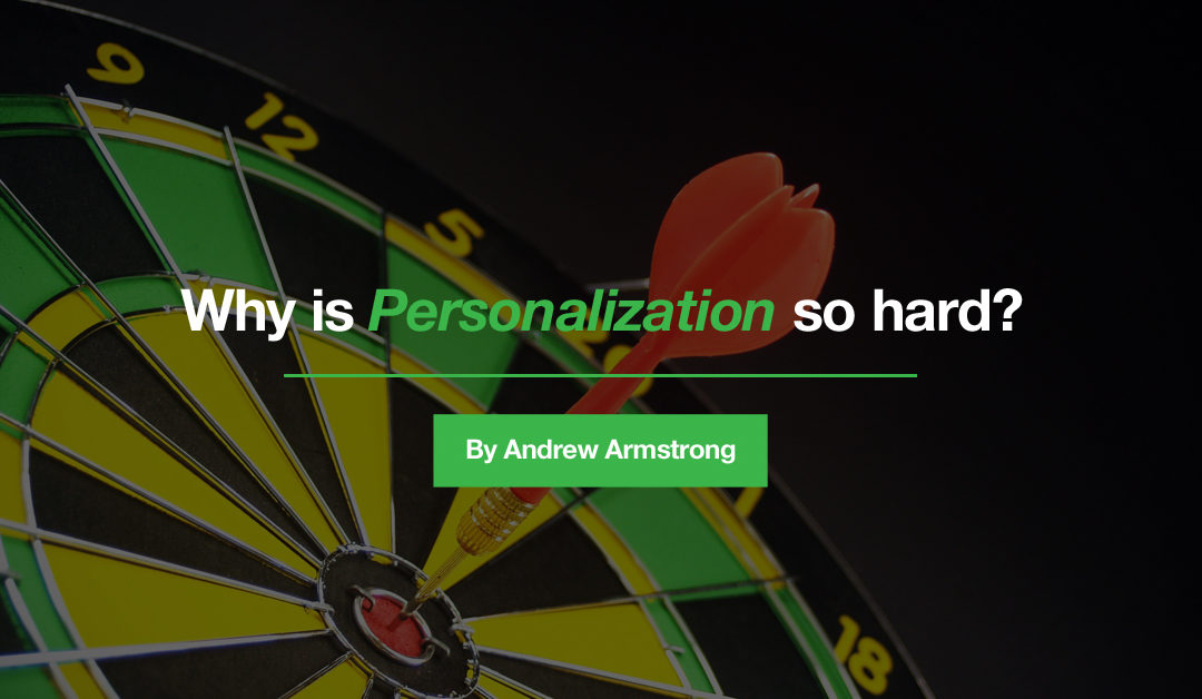 Why is Personalization so hard?