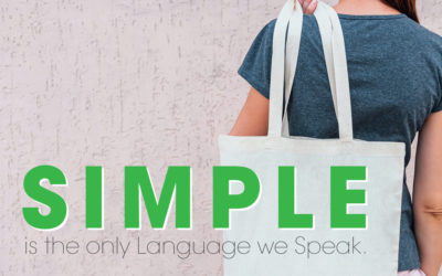 SIMPLE is the only Language we Speak.