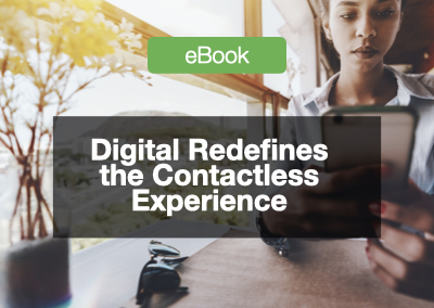 Digital Redefines the Contactless Experience