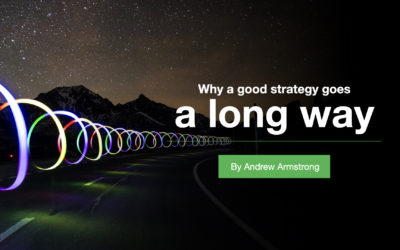 Why a good strategy goes a long way