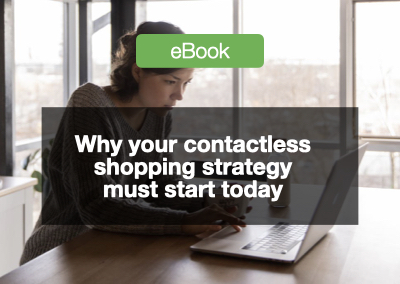 Why your contactless shopping strategy must start today